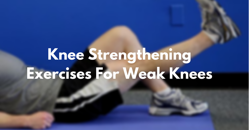 Knee Strengthening Exercises